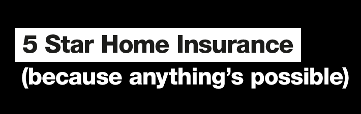 5 Star home insurance - 25 pound Amazon.co.uk Gift Card* when you buy before 28 February 2019 - Resitrctions apply, see www.amazon.co.uk/gc-legal